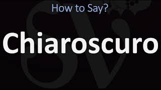 How to Pronounce Chiaroscuro CORRECTLY  English amp Italian Pronunciation Guide [upl. by Adnawahs839]