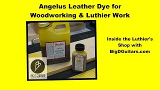 Yellow Angelus Leather Dye for Woodworking and Luthier Work [upl. by Fleece]