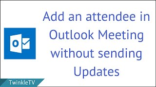 How To Add Additional Attendee Or Update A Meeting Without Sending Updates To Everyone [upl. by Seaver]