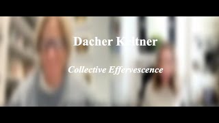 Dacher Keltner Collective Effervesence [upl. by Mowbray]