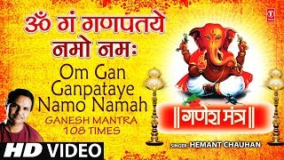 Om Gan Ganpataye Namo Namah Ganesh Mantra By Hemant Chauhan Full Song I Jai Jai Dev Ganesh [upl. by Ellenwahs873]