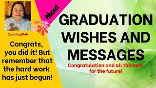 GRADUATION WISHES AND MESSAGES [upl. by Rosina466]