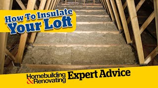 How to Insulate Your Loft  ADVICE  Homebuilding [upl. by Niloc]