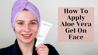 How to Apply Aloe Vera Gel on Face [upl. by Anytsirk]