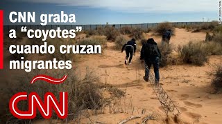 Así cruzan los quotcoyotesquot a personas en la frontera CNN graba operación de tráfico de inmigrantes [upl. by Straub21]