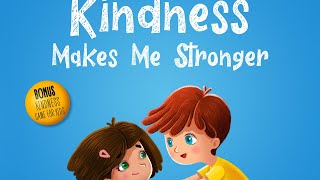 Kindness Makes Me Stronger  Read Aloud by Reading Pioneers Academy [upl. by Assilac376]