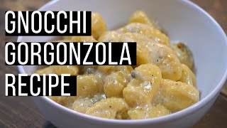 Gnocchi Gorgonzola  How to make a Gorgonzola Sauce [upl. by Maible]