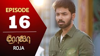 ROJA Serial  Episode 16  Priyanka  SibbuSuryan  SunTV Serial Saregama TVShows [upl. by Niwred]