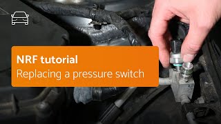 NRF  Replacing a pressure switch passenger car [upl. by Helban]