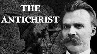 The Antichrist  Friedrich Nietzsche [upl. by Retrop]