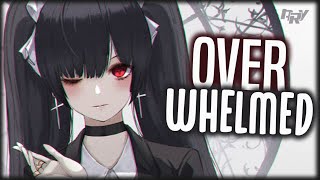 Nightcore  Overwhelmed 「Remix  Lyrics」 [upl. by Sams]