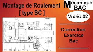 Montage de roulement Correction exercice BAC [upl. by Holbrooke]