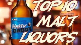 Top 10 Malt Liquors [upl. by Nivart]