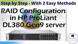 How to configure RAID 5 in HP DL380 G9 amp RAID Configuration in HP ProLiant DL380 Gen10 server [upl. by Akimet]