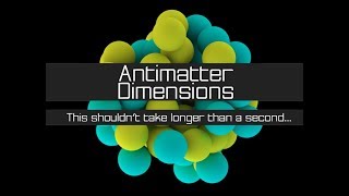 Getting started  Antimatter Dimensions [upl. by Grose290]