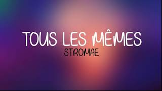 Stromae  Tous Les Mêmes English and French Lyrics [upl. by Ybroc]