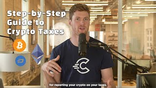 Crypto Taxes 101 The Complete StepbyStep Crypto Tax Guide — CryptoTraderTax is now CoinLedger [upl. by Sherburne626]