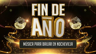 Fin de año  Música para bailar en Nochevieja Carnaval fiestas [upl. by Gleeson]