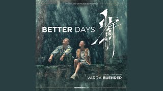 Better Days [upl. by Enrev]