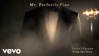 Taylor Swift  Mr Perfectly Fine Taylor’s Version From The Vault Lyric Video [upl. by Janifer]