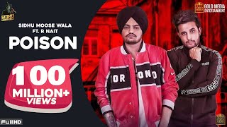 Poison Official Song Sidhu Moose Wala  RNait  The Kidd  Latest Punjabi Songs 2019 [upl. by Kciremed]