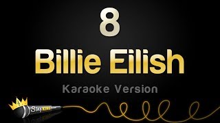 Billie Eilish  8 Karaoke Version [upl. by Spieler]