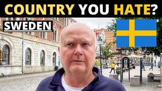 Which Country Do You HATE The Most  SWEDEN [upl. by Hurless302]