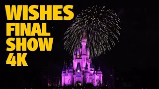 Final WISHES Magic Kingdom Fireworks 4K  Walt Disney World [upl. by Airret]