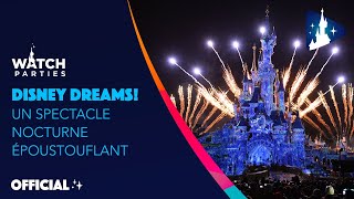 Disneyland Paris Watch Parties  Disney Dreams  un spectacle nocturne époustouflant 🎆 [upl. by Irod]