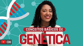 Introdução a genética  conceitos básicos  Profª Rafaela Lima [upl. by Fabrin]