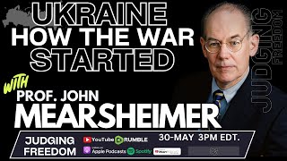 Prof John J Mearsheimer How Ukraine War Started [upl. by Accebar43]