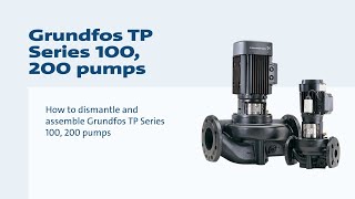 How to dismantle and assemble Grundfos TP Series 100 200 pumps [upl. by Margaretta]