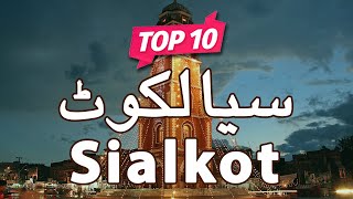 Top 10 Places to Visit in Sialkot Punjab  Pakistan  UrduHindi [upl. by Nodgnal]