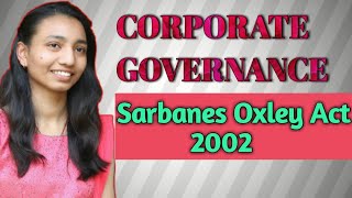 SarbanesOxley Act 2002 on Corporate Governance [upl. by Euqnimod]