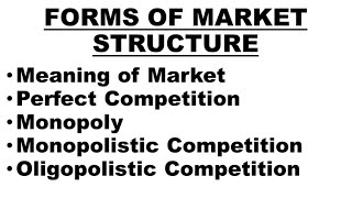 🛑Forms of Market Structure  Perfect Competition Monopoly Monopolistic and Oligopolistic Market [upl. by Willms]