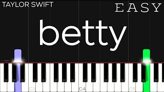 Taylor Swift  betty  EASY Piano Tutorial [upl. by Ahker]