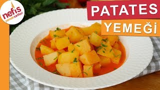 EN EKONOMİK Patates Yemeği Tarifi  Nefis Yemek Tarifleri [upl. by Nessah]