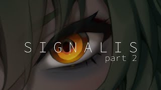 Signalis Part 2  Remember our Promise [upl. by Bean]