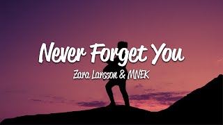 Zara Larsson  Never Forget You Lyrics ft MNEK [upl. by Macfarlane431]