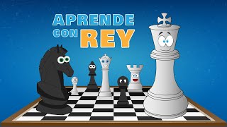 Aprende con Rey  Ajedrez para niños [upl. by Ponce]