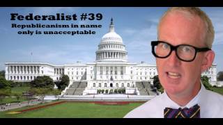 FEDERALIST 39  21G [upl. by Hazard]