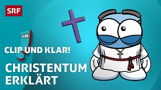 Christentum Weltreligion erklärt  SRF Kids – Clip und klar  Für Kinder erklärt [upl. by Elokyn]