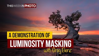 DEMO Understanding Luminosity Masking with Greg Benz [upl. by Lleirbag889]