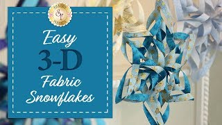 Easy 3D Fabric Snowflakes  with Jennifer Bosworth of Shabby Fabrics [upl. by Jerrilyn]