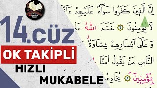 14Cüz  Ok Takipli  Hızlı Mukabele  Hızlı Hatim [upl. by Kayley]