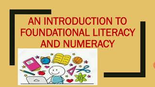 Foundational Literacy and Numeracy  2020 [upl. by Ttsepmet122]