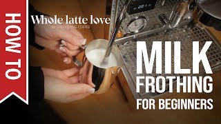 How To Milk Frothing for Beginners 5 Tips [upl. by Lukin]