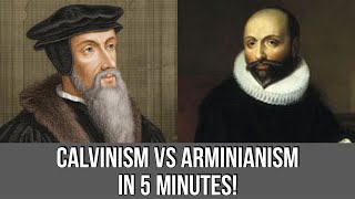 Calvinism vs Arminianism in 5 Minutes [upl. by Hedy]