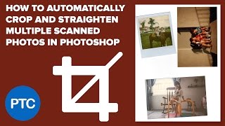 How To Automatically Crop and Straighten Multiple Scanned Photos in Photoshop [upl. by Gussman]