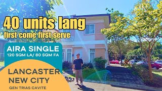 LIMITED ONLY Aira Single House at Lancaster New City [upl. by Oca]